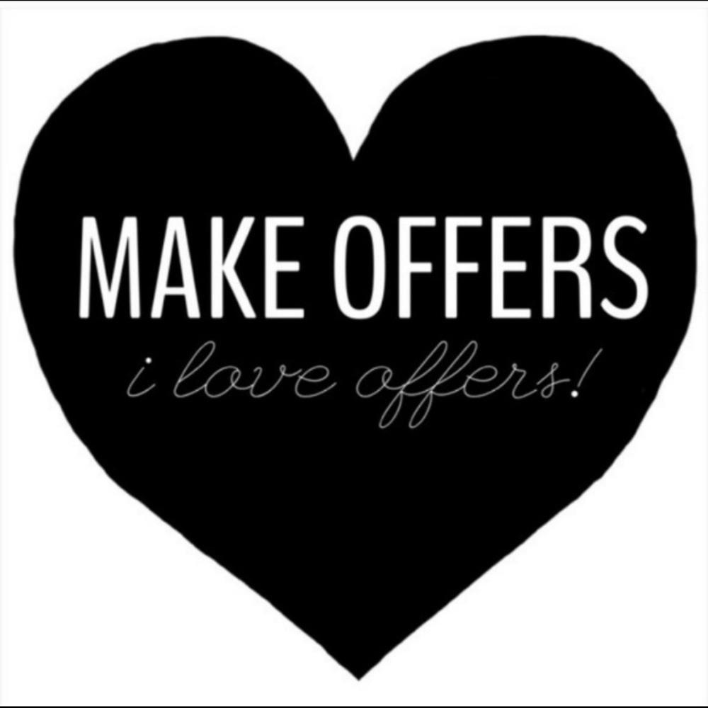 Make Reasonable Offers! I Love Offers!